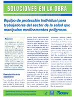 Soluciones en la Obra Equipo de proteccin individual para trabajadores del sector de la salud que manipulan medicamentos peligrosos
