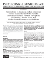 Associations of American Indian Childrens ScreenTime Behavior With Parental Television Behavior Parental Perceptions of Childrens Screen Time and MediaRelated Resources in the Home