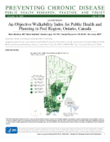 An Objective Walkability Index for Public Health and Planning in Peel Region Ontario Canada