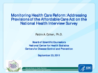 Monitoring Health Care Reform  Addressing Provisions of the Affordable Care Act on the National Health Interview Survey