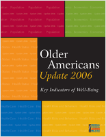 Older Americans update 2006 key indicators of wellbeing