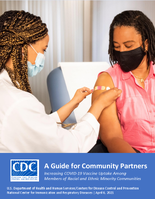 A Guide for Community Partners Increasing COVID19 Vaccine Uptake Among Members of Racial and Ethnic Minority Communities