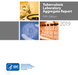 2019 Tuberculosis Laboratory Aggregate Report