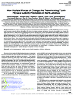 How Societal Forces of Change Are Transforming Youth Physical Activity Promotion in North America