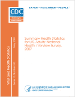 Summary health statistics for US adults National Health Interview Survey 2007 data from the National Health Interview Survey