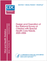 Design and Operation of the National Survey of Children with Special Health Care Needs 20052006