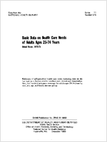 Basic data on health care needs of adults 2574 years of age United States 197175
