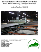 Hispanic Laborer is Crushed by Gantry Roller Press While Retrieving a Dropped Hammer