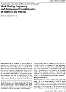 Evidence from the National Survey of Family Growth Work during pregnancy and subsequent hospitalization of mothers and infants