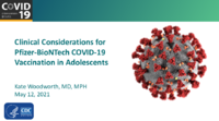 Clinical considerations for PfizerBioNTech COVID19 vaccination in adolescents
