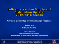 Influenza vaccine supply and distribution update  20122013 season