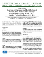Recruitment Strategies and the Retention of Obese Urban RacialEthnic Minority Adolescents in Clinical Trials The FIT Families Project Michigan 20102014