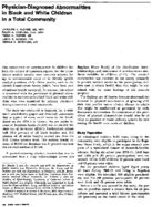 Physiciandiagnosed abnormalities in black and white children in a total community