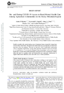 Pre and During COVID19 Access to Rural Mental Health Care Among Agriculture Communities in the Rocky Mountain Region