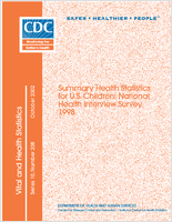 Summary health statistics for US children National Health Interview Survey 1998 data from the National Health Interview Survey