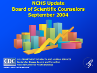 NCHS update  Board of Scientific Counselors September 2004