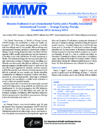 Measles Outbreak in an Unvaccinated Family and a Possibly Associated International Traveler  Orange County Florida December 2012January 2013