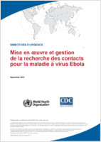 Directives durgence Mise en oeuvre et gestion de la recherche des contacts pour la maladie  virus Ebola Septembre 2015