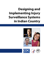 Designing and implementing injury surveillance systems in Indian country participants manual