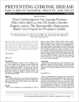 Prior Contraceptive Use Among Women Who Gave Birth in the USMexico Border Region 2005 The BrownsvilleMatamoros Sister City Project for Womens Health