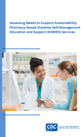 Assessing Needs to Support Sustainability PharmacyBased Diabetes SelfManagement Education DSMES and Support Services