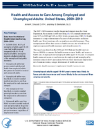Health and Access to Care Among Employed and Unemployed Adults United States 20092010