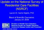Update on the National Survey of Residential Care Facilities NSRCF