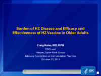 Burden of HZ disease and efficacy and effectiveness of HZ vaccine in older adults
