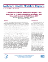 Comparison of home health and hospice care agencies by organizational characteristics and services provided United States 2007
