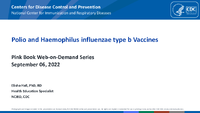 Polio and Haemophilus influenzae Type B Vaccines Pink Book WebonDemand Series 2022
