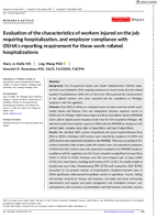 Evaluation of the Characteristics of Workers Injured on the Job Requiring Hospitalization and Employer Compliance with OSHAs Reporting Requirement for These WorkRelated Hospitalizations