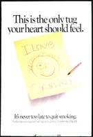 This is the only tug your heart should feel  its never too late to quit smoking