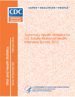 Summary Health Statistics for US Adults National Health Interview Survey 2012