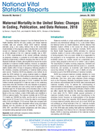 Maternal Mortality in the United States Changes in Coding Publication and Data Release 2018