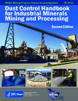 Report of Investigations 9701 Dust Control Handbook for Industrial Minerals Mining and Processing Second Edition