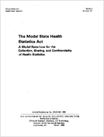 The Model State Health Statistics Act A Model State Law for the Collection Sharing and Confidentiality of Health Statistics