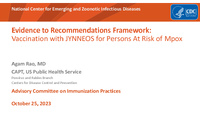 Evidence to Recommendations Framework  Vaccination with JYNNEOS for Persons At Risk of Mpox