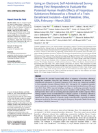 Using an Electronic SelfAdministered Survey Among First Responders to Evaluate the Potential Human Health Effects of Hazardous Substances Released as a Result of a Train Derailment IncidentEast Palestine Ohio USA FebruaryMarch 2023