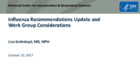 Influenza Recommendations Update and Work Group Considerations