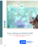 Vaccine Storage and Handling Toolkit Updated with COVID19 and Mpox Vaccines Storage and Handling Information Addendum Added January 2023
