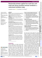 Relationship Between Applied Face Mask Force and Mask Leak During Simulated Neonatal Ventilation A Randomised Simulation Study