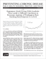 Regression Model Fitting With Quadratic Term Leads to Different Conclusion in Economic Analysis of Washington State Smoking Ban Response to Letter