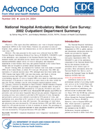 National Hospital Ambulatory Medical Care Survey 2002 Outpatient Department Summary
