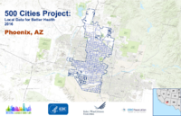 500 Cities Project Local Data for Better Health 2016 Phoenix AZ