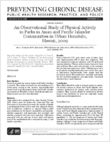 An Observational Study of Physical Activity in Parks in Asian and Pacific Islander Communities in Urban Honolulu Hawaii 2009