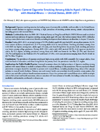 Vital Signs Current Cigarette Smoking Among Adults Aged 18 Years with Mental Illness  United States 20092011