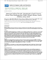 American Indian Parents Assessment of and Concern About Their Kindergarten Childs Weight Status South Dakota 20052006