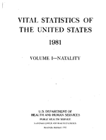 Vital Statistics of the United States 1981 Volume INatality
