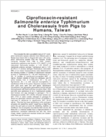 Ciprofloxacinresistant Salmonella enterica Typhimurium and Choleraesuis from Pigs to Humans Taiwan