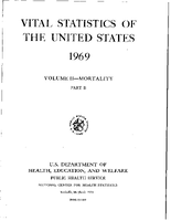 Vital Statistics of the United States 1969 Volume IIMortality Part B